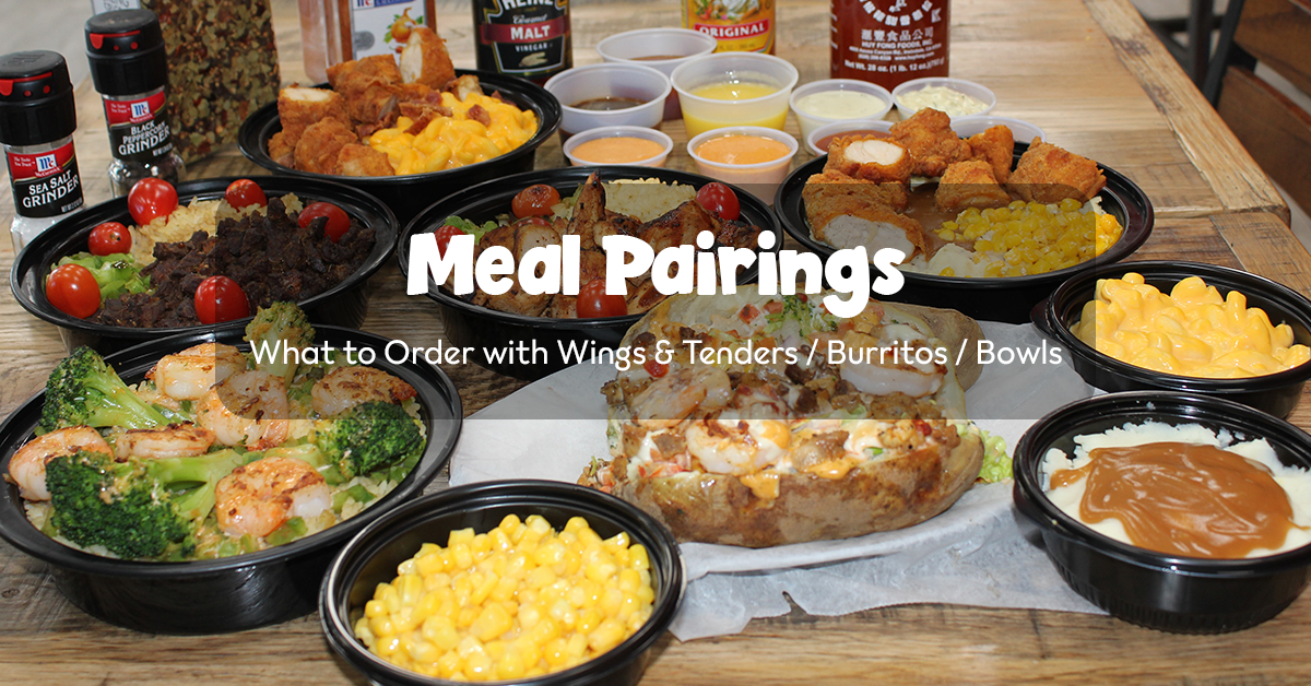 Meal Pairings: What to Order with Wings & Tenders, Burritos, or Bowls