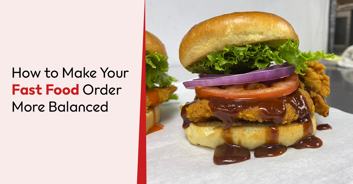 How to Make Your Fast Food Order More Balanced